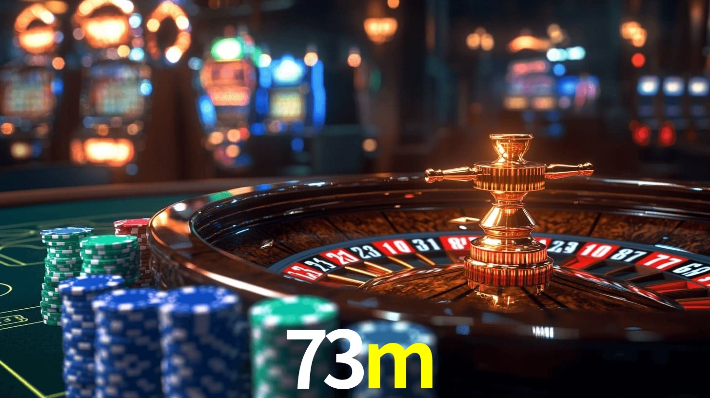 73m: Jogos de Caça-Níqueis-Altas Recompensas, Roleta-Velocidade, Blackjack-Desafios Máximos
